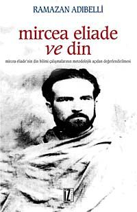 Mircea Eliade ve Din