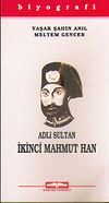 Adli Sultan İkinci Mahmut Han