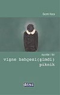 Oyunlar/Bir Vişne Bahçesi (Şimdi)-Piknik