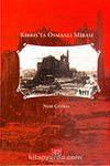 Kıbrıs'ta Osmanlı Mirası 1570-1960