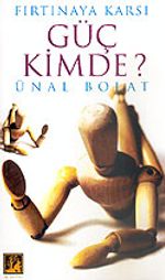 Güç Kimde? Fırtınaya Karşı