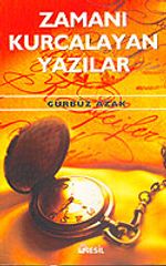 Zamanı Kurcalayan Yazılar