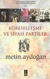 K&uuml;reselleşme ve Siyasi Partiler