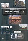 Karşılaştırmalı Kamu Y&ouml;netimi / Teorik &Ccedil;er&ccedil;eve ve &Uuml;lke Uygulamaları