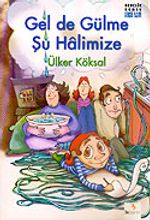Gel de Gülme Şu Halimize