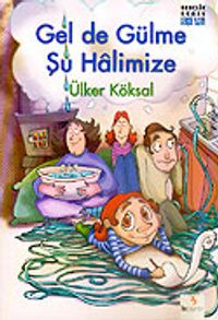Gel de Gülme Şu Halimize