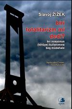 Biri Totalitarizm mi Dedi?