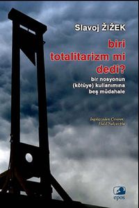 Biri Totalitarizm mi Dedi?