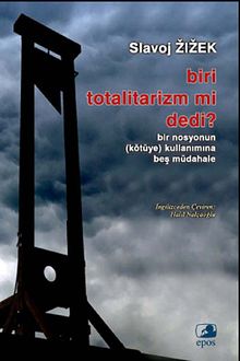 Biri Totalitarizm mi Dedi?