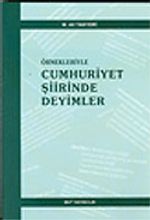 Örnekleriyle Cumhuriyet Şiirinde Deyimler