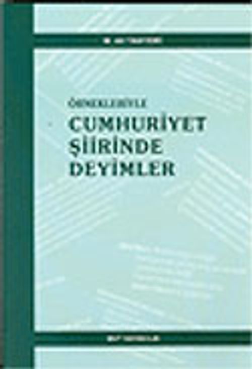 Örnekleriyle Cumhuriyet Şiirinde Deyimler