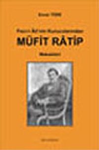 Fecr-i Ati'nin Kurucularından Müfit Ratip Makaleleri