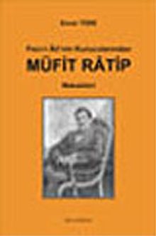 Fecr-i Ati'nin Kurucularından Müfit Ratip Makaleleri