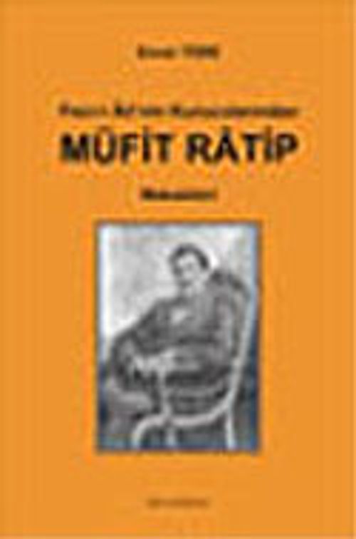 Fecr-i Ati'nin Kurucularından Müfit Ratip Makaleleri