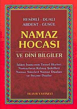 Resimli Dualı Abdest Gusül Namaz Hocası ve Dini Bilgiler (Cep Boy)