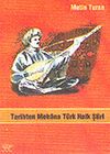 Tarihten Mekana T&uuml;rk Halk Şiiri