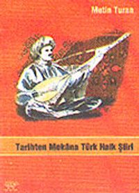 Tarihten Mekana Türk Halk Şiiri