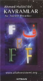Ahmed Hulusi' de Kavramlar -F-