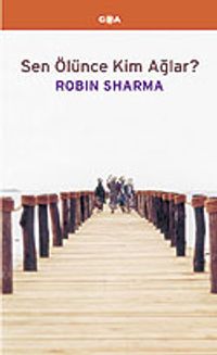 Sen Ölünce Kim Ağlar