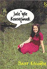 Jale'yle Konuşmak