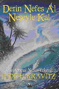 Derin Nefes Al Neşeyle Kal & Transformal Nefes Tekniği