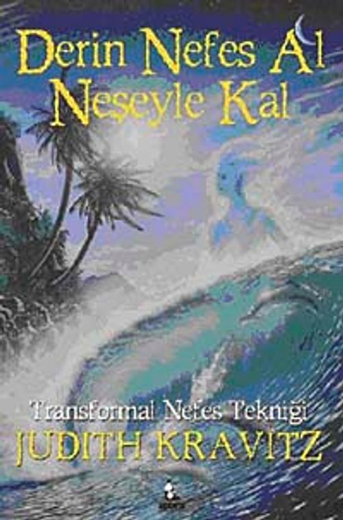Derin Nefes Al Neşeyle Kal & Transformal Nefes Tekniği