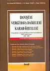 Danıştay Vergi Dava Daireleri Karar &Ouml;zetleri