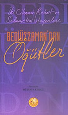 Bediüzzaman'dan Öğütler