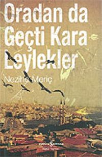 Oradan da Geçti Kara Leylekler