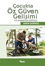 Çocukta Öz Güven Gelişimi ve Karakter Eğitimi