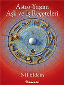 Astro Yaşam Aşk ve İş Reçeteleri