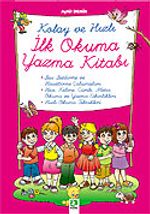 Kolay ve Hızlı İlk Okuma Yazma Kitabı