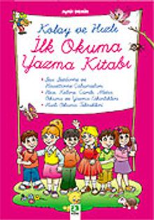 Kolay ve Hızlı İlk Okuma Yazma Kitabı