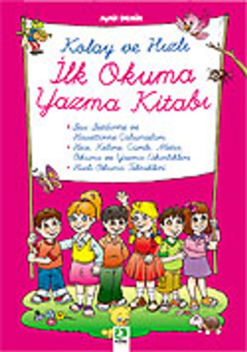 Kolay ve Hızlı İlk Okuma Yazma Kitabı