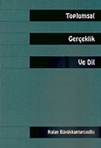 Toplumsal Gerçeklik ve Dil