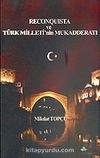Reconquista Türk Milleti'nin Mukadderatı