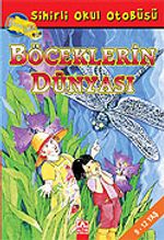 Böceklerin Dünyası / Sihirli Okul Otobüsü