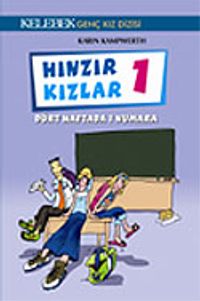 Hınzır Kızlar 1 / Dört Haftada 1 Numara