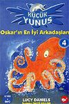 Oskar'ın En İyi Arkadaşları / K&uuml;&ccedil;&uuml;k Yunus 4