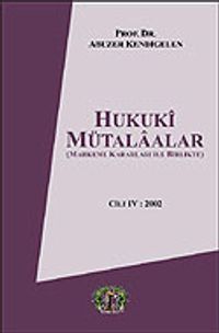 Cilt 4 Hukuki Mütalaalar / 2002