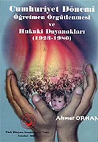 Cumhuriyet Dönemi Öğretmen Örgütlenmesi 1923-1980 (1.hmr Orta Boy)