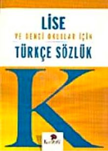 Lise ve Dengi Okullar İçin Türkçe Sözlük (Karton Kapak)