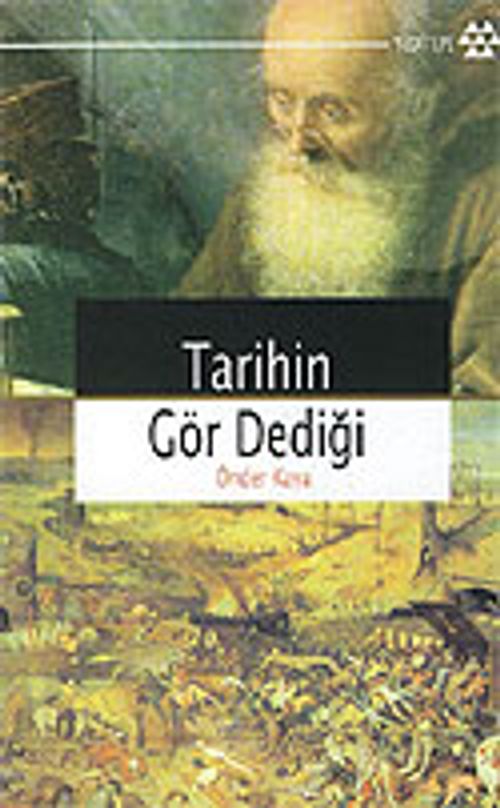 Tarihin Gör Dediği