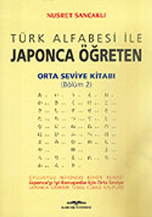 Orta Seviye Kitabı/Bölüm 2 & Türk Alfabesi ile Japonca Öğreten