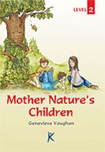 Mother Nature's Children / Series For English Learners / Level 2