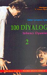 100 Diyalog 2: Sahne Çalışması İçin Yabancı Oyunları