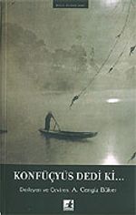 Konfüçyüs Dedi ki...