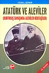 Atat&uuml;rk ve Aleviler / Kurtuluş Savaşında Aleviler-Bektaşiler