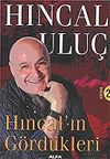 D&uuml;nyadan 2 / Hıncal'ın G&ouml;rd&uuml;kleri