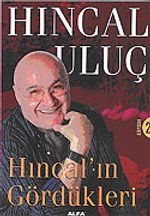 Dünyadan 2 / Hıncal'ın Gördükleri